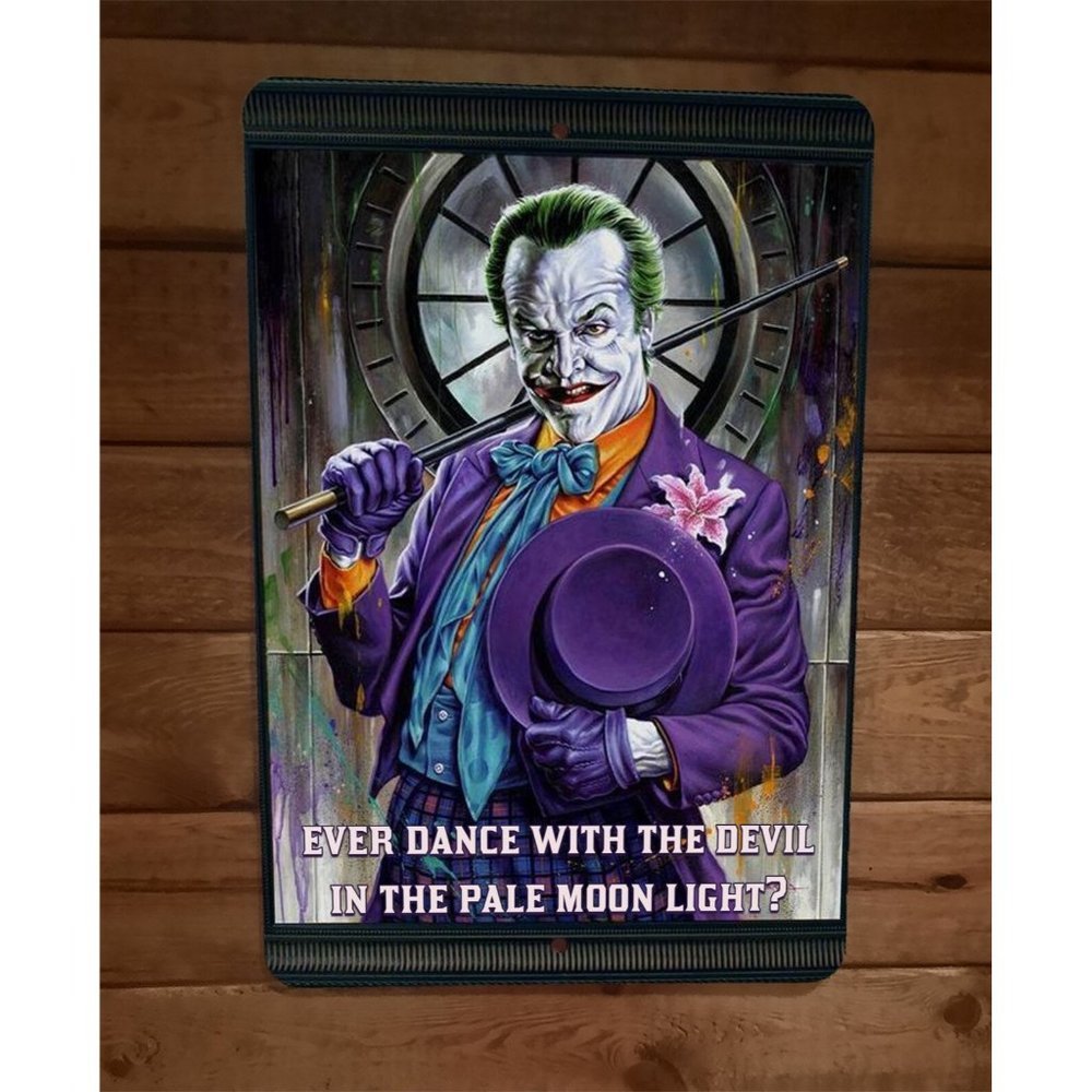 Ever Dance With The Devil in the Pale Moon Light 8x12 Metal Wall Sign Joker Jack